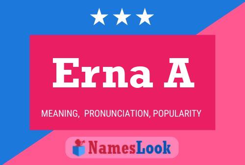 Erna A Name Poster