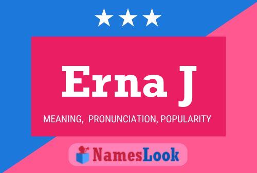 Erna J Name Poster