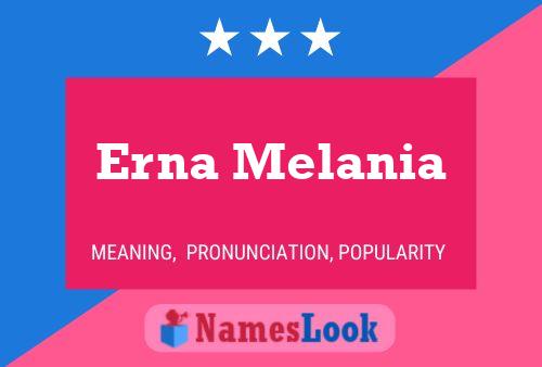 Erna Melania Name Poster