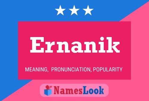 Ernanik Name Poster