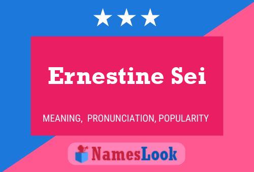 Ernestine Sei Name Poster