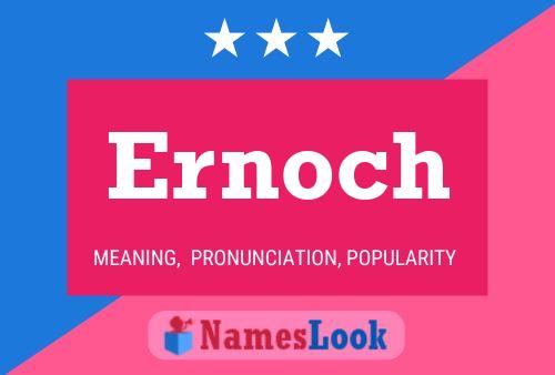 Ernoch Name Poster