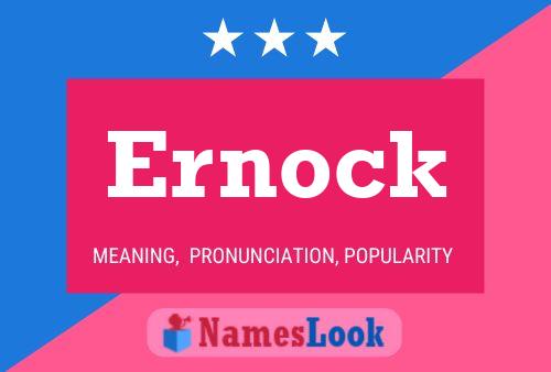 Ernock Name Poster