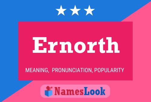 Ernorth Name Poster