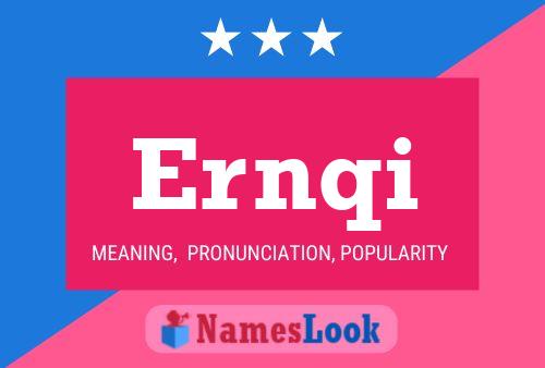 Ernqi Name Poster