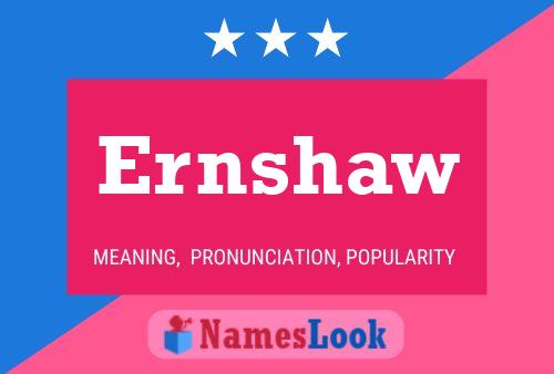 Ernshaw Name Poster