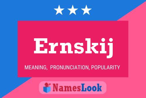 Ernskij Name Poster