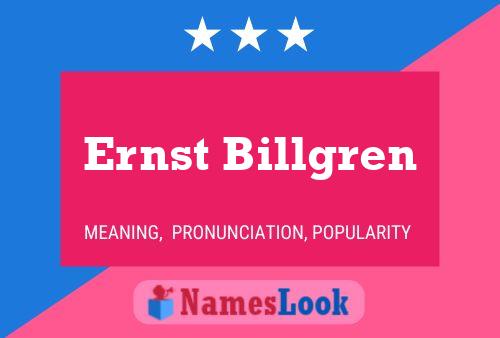 Ernst Billgren Name Poster