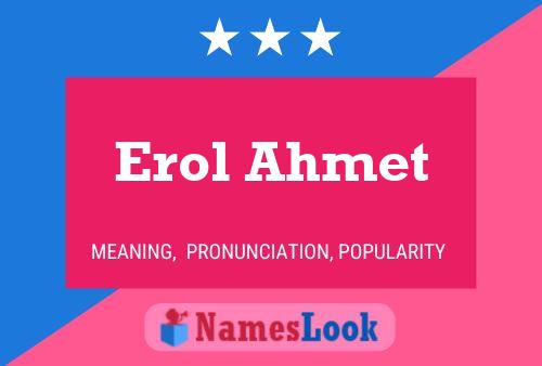 Erol Ahmet Name Poster