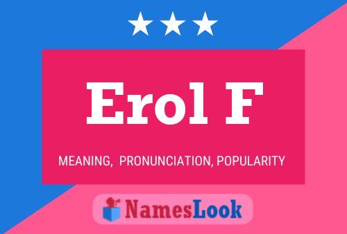 Erol F Name Poster