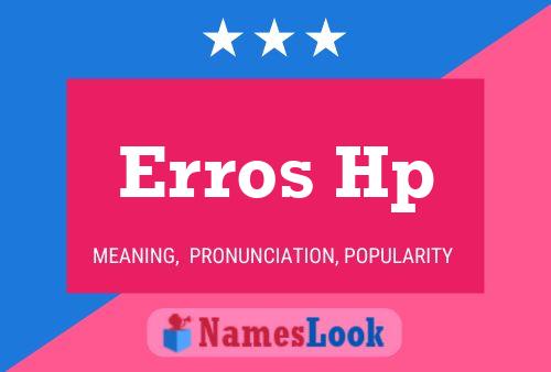 Erros Hp Name Poster