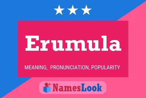 Erumula Name Poster