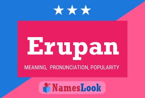 Erupan Name Poster