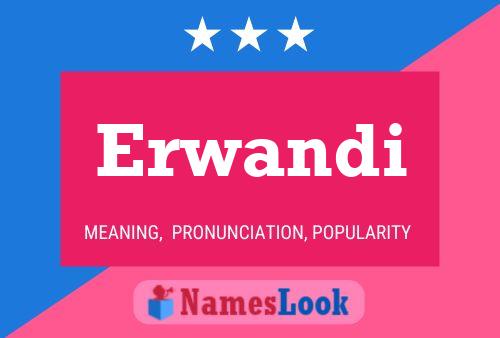 Erwandi Name Poster