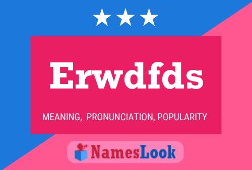 Erwdfds Name Poster