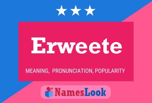 Erweete Name Poster