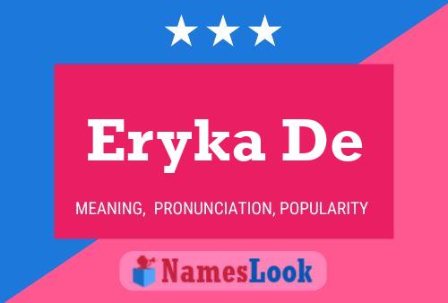 Eryka De Name Poster