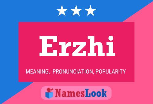 Erzhi Name Poster