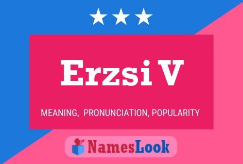 Erzsi V Name Poster