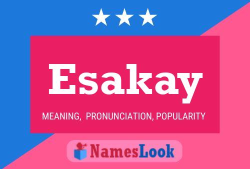 Esakay Name Poster