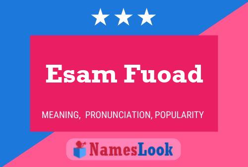 Esam Fuoad Name Poster