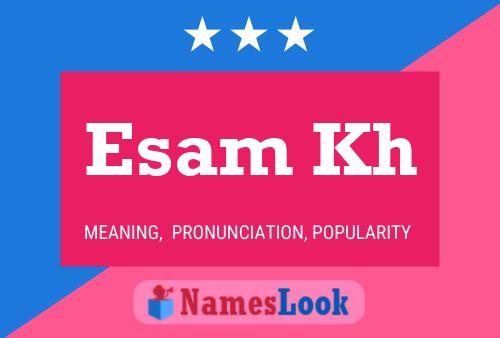 Esam Kh Name Poster