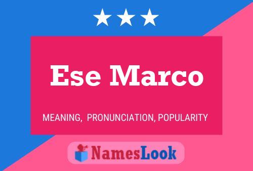 Ese Marco Name Poster