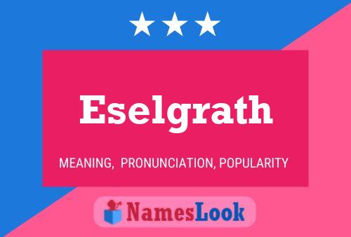 Eselgrath Name Poster