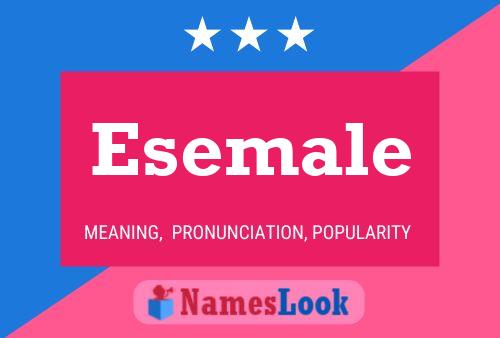 Esemale Name Poster