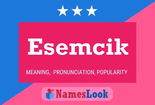 Esemcik Name Poster