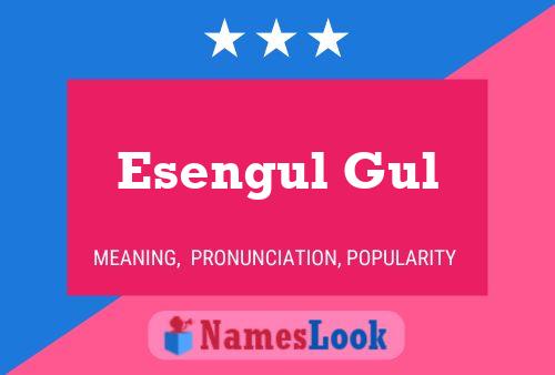 Esengul Gul Name Poster