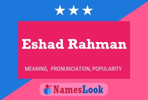 Eshad Rahman Name Poster