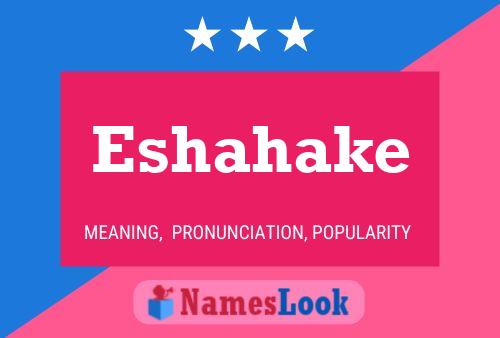 Eshahake Name Poster