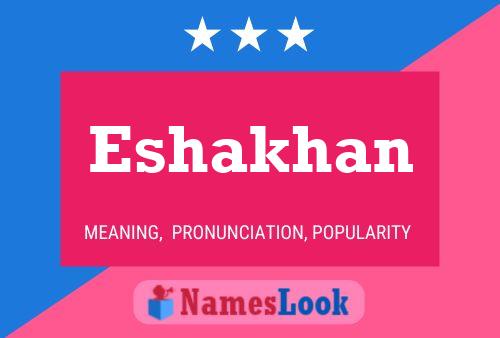 Eshakhan Name Poster