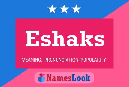 Eshaks Name Poster