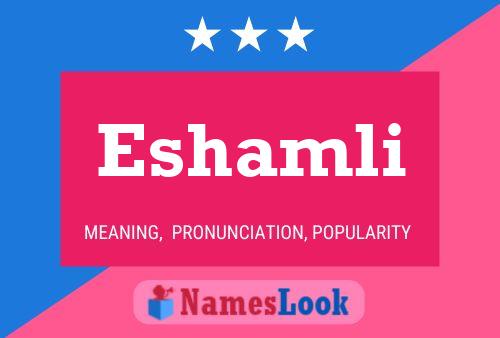 Eshamli Name Poster