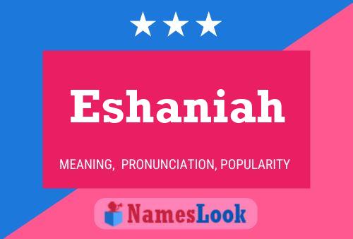 Eshaniah Name Poster