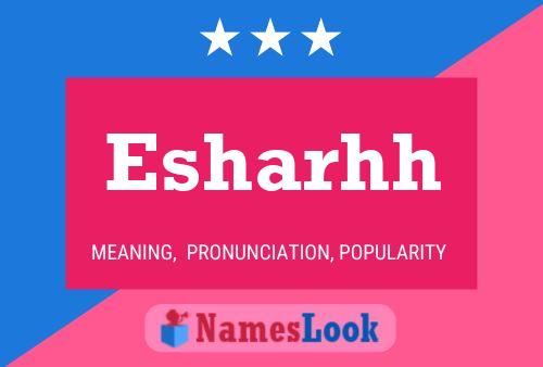 Esharhh Name Poster