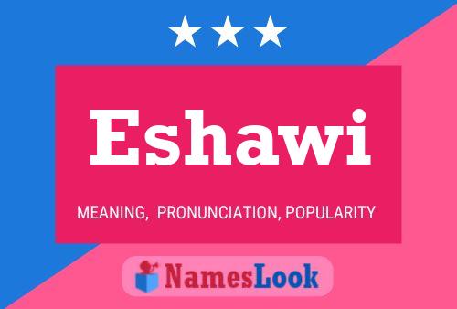 Eshawi Name Poster