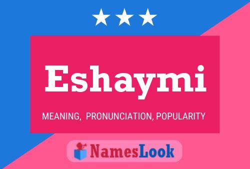 Eshaymi Name Poster