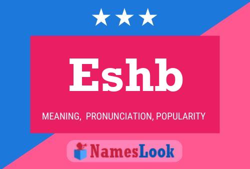 Eshb Name Poster