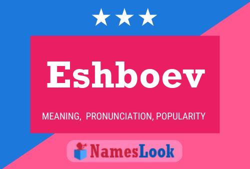 Eshboev Name Poster