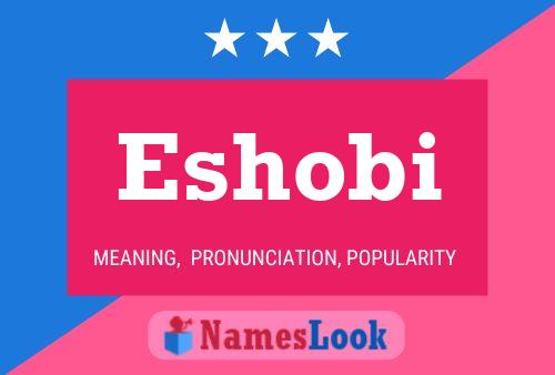 Eshobi Name Poster