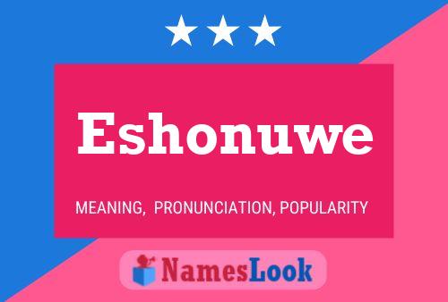 Eshonuwe Name Poster