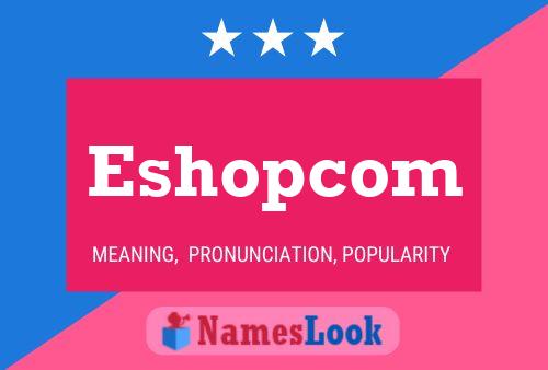 Eshopcom Name Poster