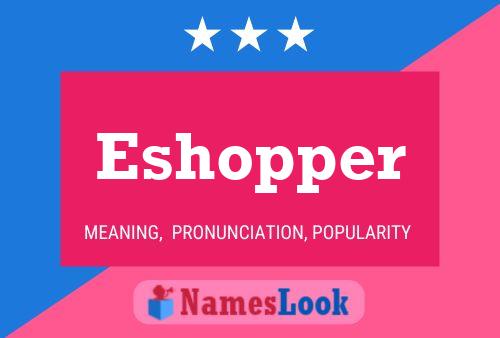 Eshopper Name Poster