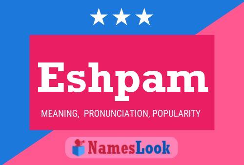 Eshpam Name Poster