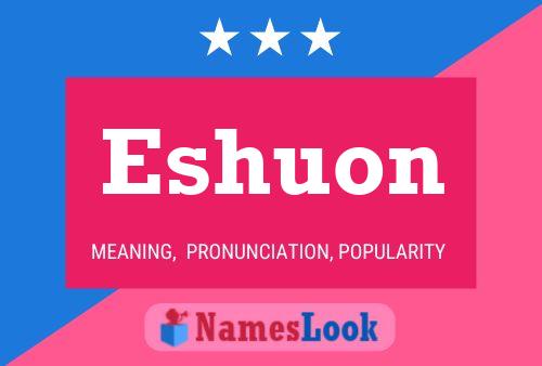 Eshuon Name Poster