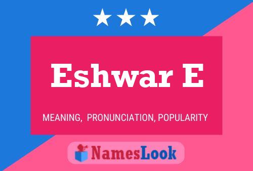 Eshwar E Name Poster