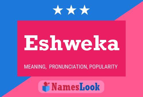 Eshweka Name Poster